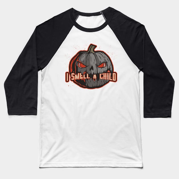 Halloween I smell a child Baseball T-Shirt by WR Merch Design